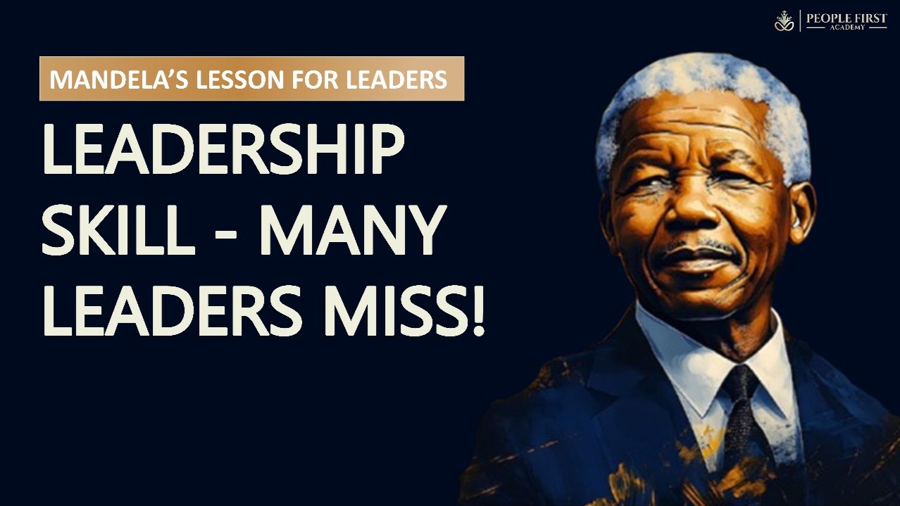 Mandela’s Lesson for Leaders!